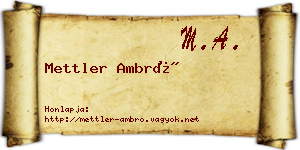 Mettler Ambró névjegykártya